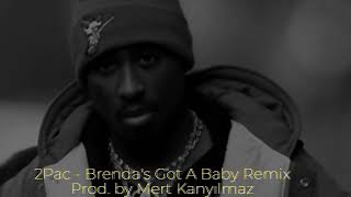 2Pac  Brendas Got A Baby TÜRKÇE ALTYAZI Remix Prod by Mert Kanyılmaz [upl. by Thurlow]