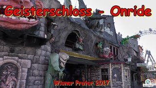 Geisterschloss  Onride  Wiener Prater 2017 [upl. by Neumeyer1]