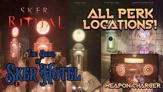 PERK LOCATIONS  WEAPON CHARGER quotThe Ashes of Sker Hotelquot Sker Ritual [upl. by Ralyks]