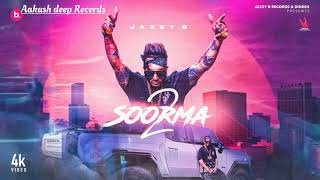 Soorma 2 Full Audio Jazzy b ft Aakash deep Records letest Punjabi song 2023 [upl. by Nahtanaoj45]