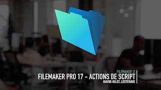 FileMaker Pro 17 Advanced  Actions de script amélioré [upl. by Elfreda]