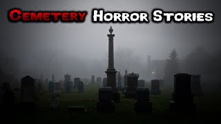 5 Disturbing TRUE Cemetery Horror Stories [upl. by Hooge]