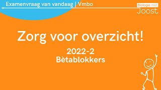 21 Examenvraag van vandaag  Vmbo  20222  Bètablokkers [upl. by Sillad188]