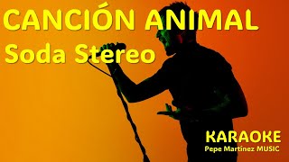 Canción animal Soda Stereo Karaoke [upl. by Ardnahcal]