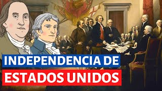 La INDEPENDENCIA DE LOS ESTADOS UNIDOS y las 13 Colonias [upl. by Icyac]