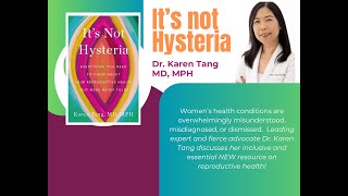 quotIts Not Hysteriaquot with Dr Karen Tang [upl. by Banyaz]