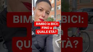 DIRITTOINPILLOLE  BIMBO in BICI FINO a QUALE ETÀ [upl. by Arihas]