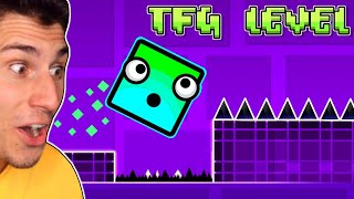 I Made A TFG Geometry Dash Level [upl. by Bergren978]