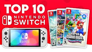 Top 10 Must Have Nintendo Switch Games 2024 Guide [upl. by Nosirrah422]