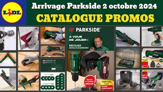 catalogue LIDL parkside du 2 octobre 2024 ✅ Arrivage bricolage Parkside 🔥 Promos deals SilverCrest [upl. by Nnil903]