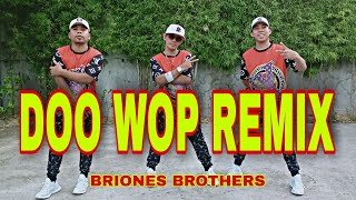 DOO WOP REMIXViral Tiktok 2023Dance Work OutDance Cover Briones Brothers [upl. by Sampson]