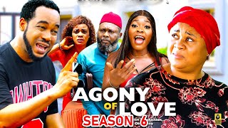 AGONY OF LOVE SEASON 6 New Movie Uju Okoli amp Nonso Diobi 2024 Latest Nigerian Nollywood Movie [upl. by Ayekram945]