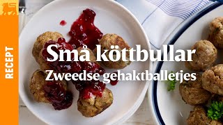 Zweedse gehaktballetjes Små köttbullar [upl. by Tibbitts343]