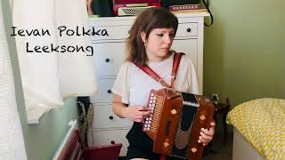 Ievan Polkka Eva’s Polka Leeksong Meisje met de Prei Finnish Polka on Button accordion [upl. by Sirrap]