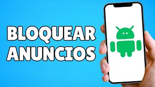 Cómo BLOQUEAR Anuncios en Android Fácil y Rápido [upl. by Cirdnek]