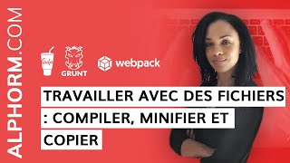 Formation Accélérer le Développement Web Travailler avec des fichiers Compiler minifier et copier [upl. by Qulllon403]