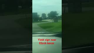 Yield sign near E2ccb boces [upl. by Sapowith]