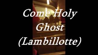 Come Holy Ghost Lambillotte [upl. by Tenay]