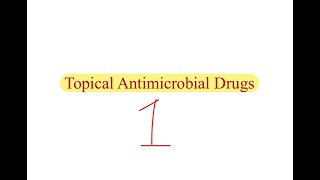 Topical Antimicrobial Drugs 1  pharma  MSS [upl. by Yrffoeg]