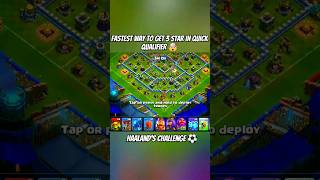 fastest way to 3star in QUICK QUALIFIER clashofclans shorts fast coc superfast time clashing [upl. by Eniruam]