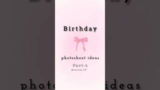 Birthday photoshoot ideas foryou birthdayphotos viral [upl. by Kieryt]