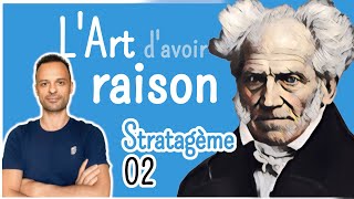 Stratagème 2  Lart davoir raison Arthur Schopenhauer [upl. by Aliuqa]