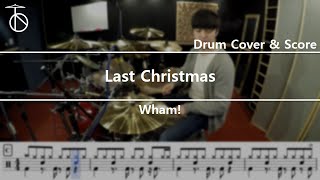 Wham  Last Christmas Drum CoverDrumSheetscore [upl. by Kirred613]