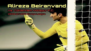 Alireza Beiranvand vs Tottenham Hotspur FC  202021 UEFA Europa League [upl. by Yellhsa]