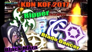 Dragon Nest PvP  KDN KOF 2017 RipperBlade DancerBlackMaraGearMaster elestra [upl. by Demp]