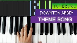 Downton Abbey Theme Song  Piano Tutorial  MIDI Download [upl. by Stephan]