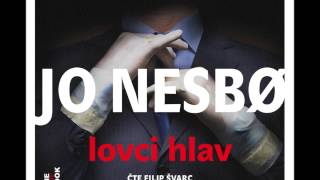 Jo Nesbø  Lovci hlav Audiotékacz [upl. by Fillbert]