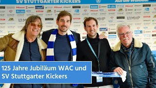 WAC und Stuttgarter Kickers feiern gemeinsam 125 Jahre  STUGGITV [upl. by Eceinej266]