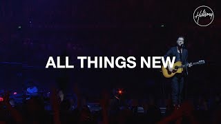 All Things New  Hillsong Worship [upl. by Masuh147]