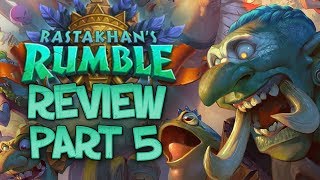 RASTAKHANS RUMBLE REVIEW  Part 5  Card Review  Hearthstone [upl. by Nylear]