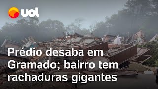 Prédio desaba em Gramado e bairro com rachaduras é interditado no RS vídeo mostra situação [upl. by Ayirp]