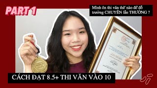 ÔN THI VĂN VÀO 10 ĐỂ ĐẬU NV1  ĐỌC HIỂU  NLXH   Mình đậu cả 3 trường chuyên [upl. by Dde]