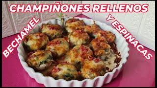 Champiñones rellenos de Bechamel y Espinacas super cremosos😘 SUBTITULADO a más de 60 idiomas [upl. by Copland]