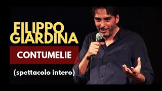 STAND UP COMEDY  Filippo Giardina quotCONTUMELIEquot spettacolo completo [upl. by Enyalahs]