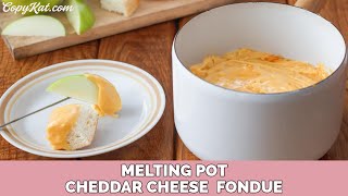 Melting Pot Cheddar Cheese Fondue [upl. by Nirrac]