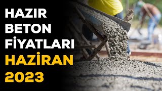 Hazır Beton Fiyatları  Haziran 2023 [upl. by Teraj]