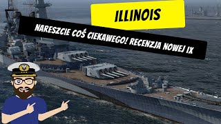 Illinois  Nareszcie coś ciekawego Recenzja nowej IX  World of Warships [upl. by Tamar]