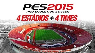 PES 2015 UPDATE  Novos Estádios e Times [upl. by Libbey347]