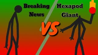 Breaking news vs Hexapod giant [upl. by Johnsten]