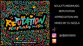 SculpturedMusic  Reputation Appreciation Mix [upl. by Suiraj]