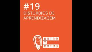 19  Distúrbios de aprendizagem [upl. by Hasen263]