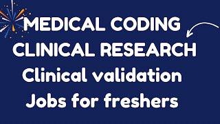 CLINICAL JOBS FOR FRESHERS MEDICAL CODING CLINICAL VALUDATIONS freshers youtube [upl. by Harima329]