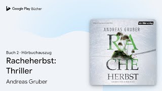 „Racheherbst Thriller Buch 2“ von Andreas Gruber · Hörbuchauszug [upl. by Niawtna]