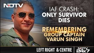 Remembering Group Captain Varun Singh  Left Right amp Centre [upl. by Lattonia]