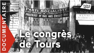 Le Congrès de Tours documentaire [upl. by Adihsar]