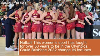 Netball This women’s sport has fought for over 50 years to be in the Olympics Could Brisbane 2 [upl. by Kreiker336]